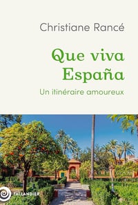 Christiane Rancé - Que viva España: Un itinéraire amoureux (2026)
