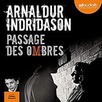 Arnaldur Indridason - Passage des ombres (Trilogie des ombres 3)