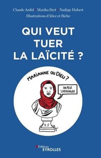 Qui veut tuer la laïcité ? - Collectif (2020)