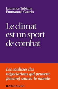 Le climat est un sport de combat - Laurence Tubiana, Emmanuel Guérin (2025)