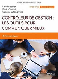 Contrôleur de gestion - Catherine Duban-Doyard, Caroline Selmer, Martine Trabelsi
