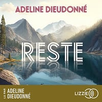 Reste - Adeline Dieudonné