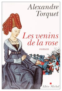 Les venins de la rose - Alexandre Torquet (2007)