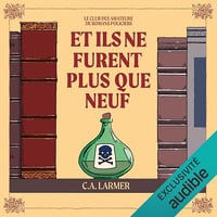 Et ils ne furent plus que neuf: Le club des amateurs de romans policiers - Vol.4 - C.A. Larmer (2025)