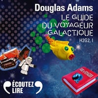 Le guide du voyageur galactique: H2G2 1 - Douglas Adams (2019)