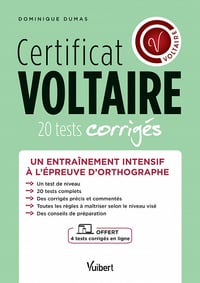 Certificat Voltaire : Un entraînement intensif à l'épreuve d'orthographe - Dominique Dumas (2022)