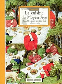 Fabienne Carme - La cuisine du Moyen Âge : Recettes pour aujourd’hui