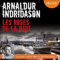 Les Roses de la nuit - Arnaldur Indridason