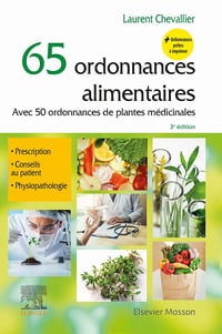 65 ordonnances alimentaires: Avec 50 ordonnances de plantes médicinales - Laurent Chevallier (2021)