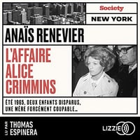 L'affaire Alice Crimmins - Anaïs Renevier (2023)