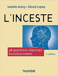 L'inceste - 2e éd. : 38 questions-réponses incontournables - Isabelle Aubry (2022)