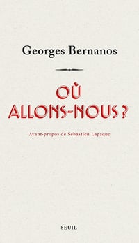 Où allons-nous - Georges Bernanos (2021)