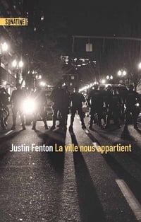 Justin Fenton - La ville nous appartient (2022)