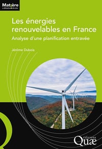 Les énergies renouvelables en France : Analyse d’une planification entravée - Jérôme Dubois (2024)