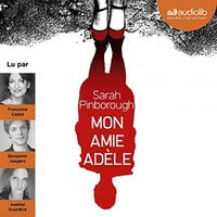 Sarah Pinborough - Mon amie Adèle