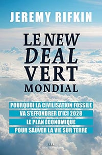 Le New Deal Vert Mondial - Jeremy Rifkin (2019)