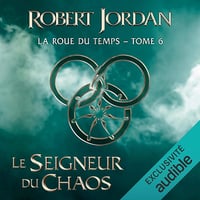 Le Seigneur du chaos: La Roue du Temps 6 - Robert Jordan (2019)
