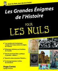 Les Grandes Enigmes de l'Histoire pour les Nuls - Hugo Coniez