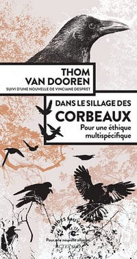 Dans le sillage des corbeaux - Thomas Van dooren (2022)