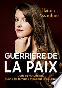 Hanna Assouline - Guerrière de la paix (2024)