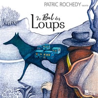 Le bal des loups - Patric Rochedy (2020)