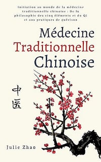Médecine traditionnelle chinoise - Julie Zhao (2023)