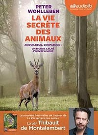 La vie secrète des animaux - Peter Wohlleben (2018)