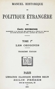 Manuel historique de politique étrangère, tome Ier [de 4] : $b les origines