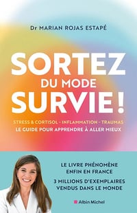 Marian Rojas - Sortez du mode survie !: Le guide pour apprendre à aller mieux (2026)