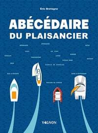 Abécédaire du plaisancier - Eric Bretagne (2020)