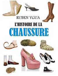 L'Histoire de la chaussure - Ruben Ygua (2024)