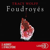 Foudroyés: Assoiffés 2 - Tracy Wolff (2023)