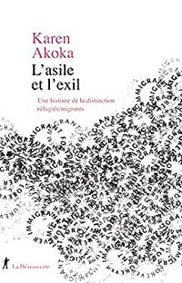 L'asile et l’exil - Karen Akoka