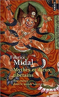 Mythes et Dieux tibétains - Fabrice Midal (2000)