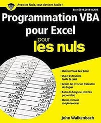 Programmation VBA pour Excel 2010, 2013 et 2016 pour les Nuls (2017)