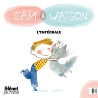 Sam & Watson - intégrale de 16 histoires - Ghislaine Dulier (2025)