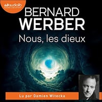 Bernard Werber - Le Cycle des Dieux 1 - Nous les Dieux [2021]
