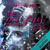 Rédemption: Ne me fuis pas 1 - Mila Ha (2019)
