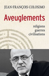 Jean-francois Colosimo - Aveuglements