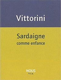 Elio Vittorini, "Sardaigne comme enfance"