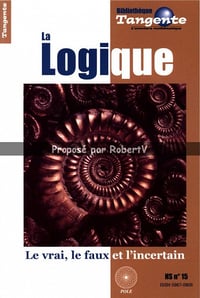 Bibliothèque Tangente - Hors-Série N°15 - La Logique