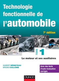 Technologie fonctionnelle de l'automobile - 7e édition - Tome 1 (Hubert Mèmeteau) - Mèmeteau (2014)