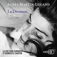 Agnès Martin-Lugand - La Déraison [2022]