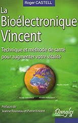 La bioélectronique Vincent - Roger Castell