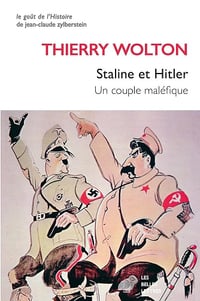 Staline et Hitler : Un couple maléfique - Thierry Wolton (2024)
