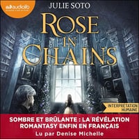 Rose in chains: The Evermore Trilogy, tome 1 - Julie Soto (2025)