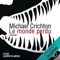 Michael Crichton - Le monde perdu - Jurassic Park 2 [2022]