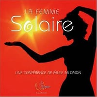 La femme solaire - Paule Salomon