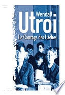 Wendall Utroi - Le courage des Lâches (2024)