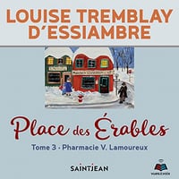 Place des Érables - Tome 3 - Louise Tremblay D'Essiambre (2022)